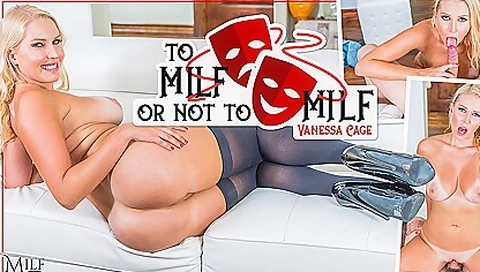 Vanessa Cage In To Milf Or Not To Milf